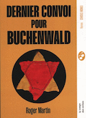 Dernier convoi pour Buchenwald